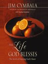 The Life God Blesses
